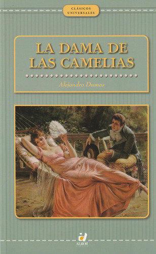 La Dama De Las Camelias - Alejandro Dumas Albor Libros