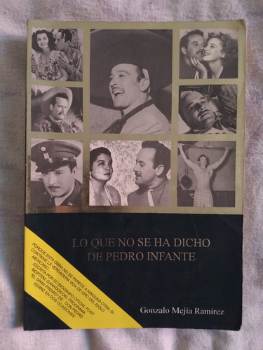 Libro Lo Que No Se Ha Dicho De Pedro Infante, Gonzalo Mejía 