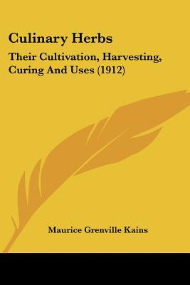 Libro Culinary Herbs: Their Cultivation, Harvesting, Curi...