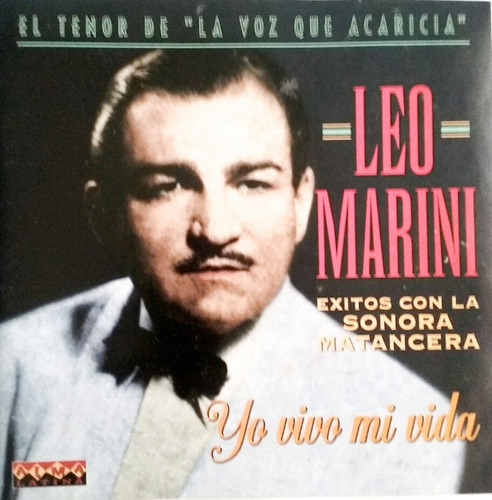 Leo Marini Yo Vivo Mi Vida Voz Cd Alma Latina