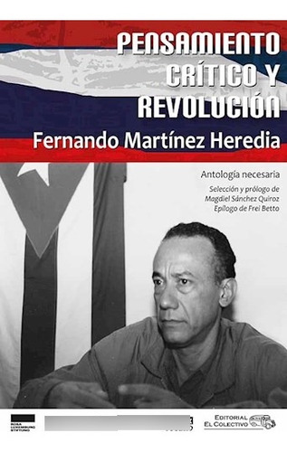 Pensamiento Critico Y Revolucion Ant - Martinez Heredi - #l