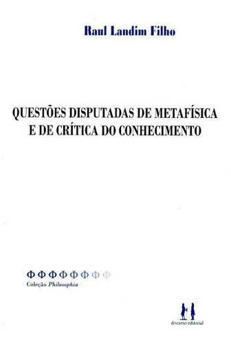 Questões Disputadas De Metafísica, De Raul Landim. Editora Discurso Editorial Em Português