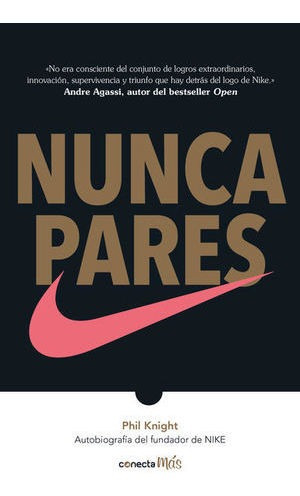 Libro Nunca Pares Autobiografia Del Fundador De Nike Nuevo