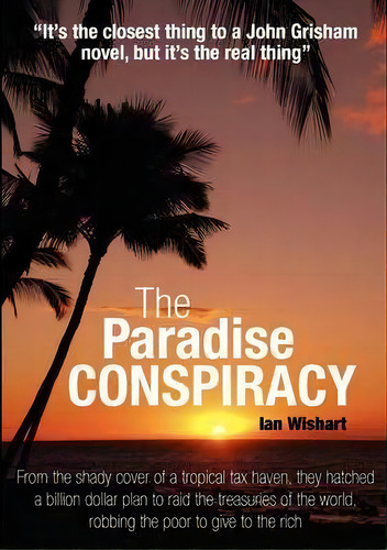 The Paradise Conspiracy, De Ian Wishart. Editorial Howling At The Moon Publishing Ltd, Tapa Blanda En Inglés