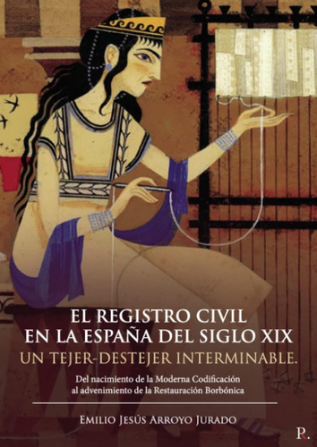 Libro: El Registro Civil En La España Del Siglo Xix: El  Del