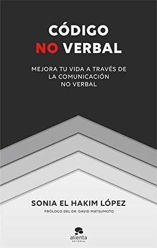 Código No Verbal: Mejora Tu Vida A Través De La Comunicación