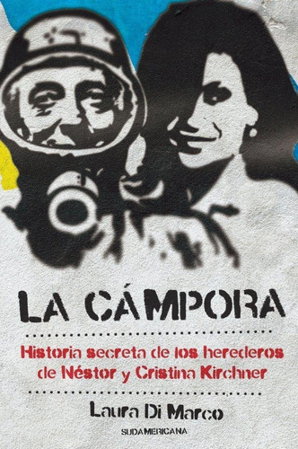 La Cámpora - Laura Di Marco - Peronismo - Sudamericana 2012
