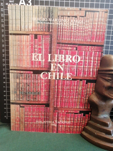 El Libro En Chile. Sergio Martínez Baeza 1982