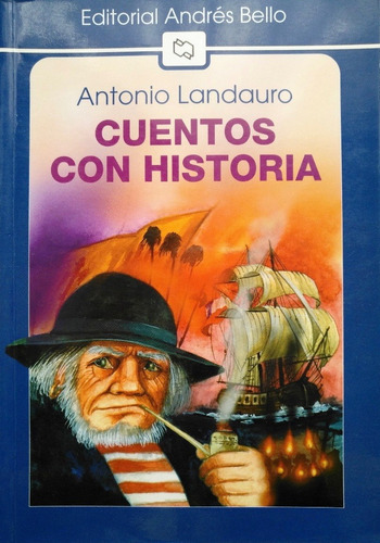 Cuentos Con Historia / Antonio Landauro