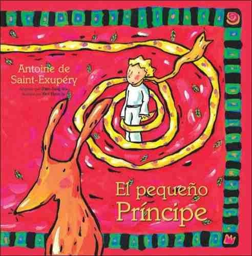 El Pequeno Principe - Antoine De Saint Exupery