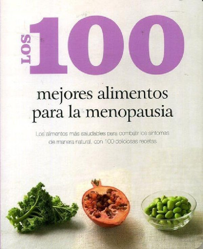 Libro - 100 Mejores Alimentos Para La Menop, De Oferta. Edi