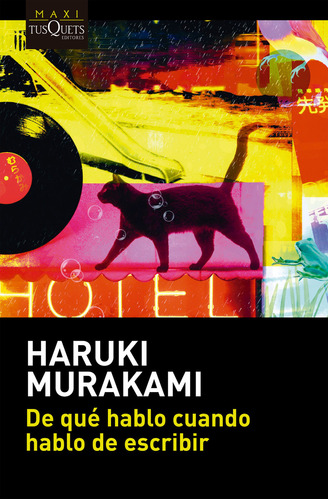 De Qué Hablo Cuando Hablo De Escribir, De Haruki Murakami. Editorial MAXITusquets, Tapa Blanda En Español
