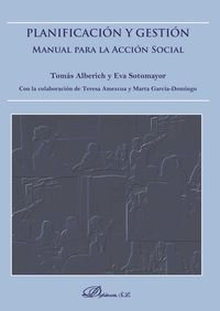 Planificación Y Gestión. Manual Para La Acción Social