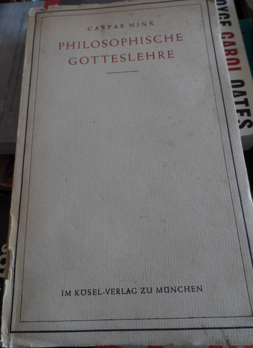 Libro Philosophische Gotteslehre En Alemán Caspar Nink 1948
