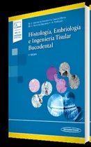 Comprar Histologia Embriologia E Ingenieria Tisular Bucodental de Gomez de Ferraris Vol 1 Editorial Editorial Medica Panamericana Sa Tapa Blanda 5ª Edición en Español