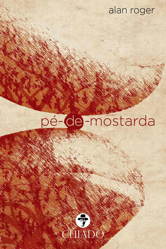 Pé de Mostarda, de Roger, Alan. Editora Break Media Brasil Comunicação, Mídia e Edições Ltda, capa mole em português, 2016