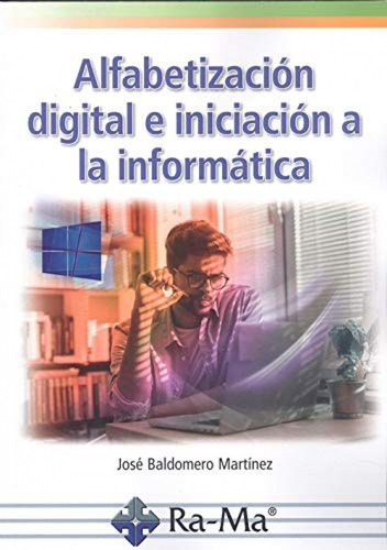 Alfabetizacion Digital E Iniciacion A La Informatica - Baldo