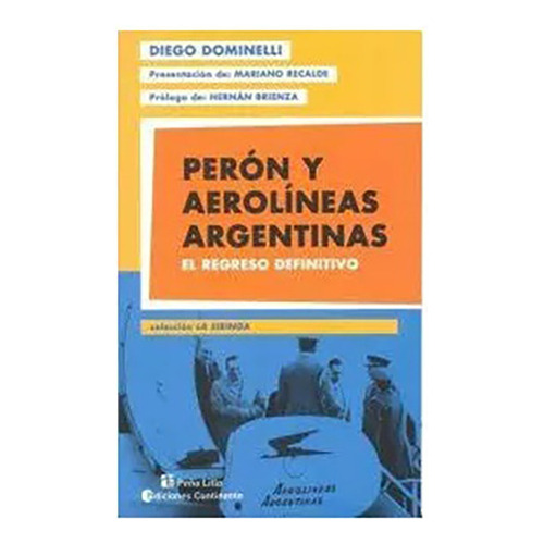 Peron Y Aerolineas Argentinas - Dominelli - Continente - #d