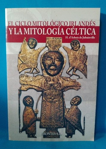 El Ciclo Mitológico Irlandés Y La Mitología Celtica Nuevo