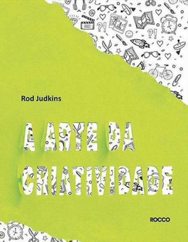 A Arte Da Criatividade, De Judkins, Rod. Editora Rocco, Capa Mole, Edição 1ª Edição - 2017 Em Português