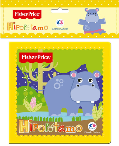 Fisher-Price - Hipopótamo, de Cultural, Ciranda. Ciranda Cultural Editora E Distribuidora Ltda., capa mole em português, 2017