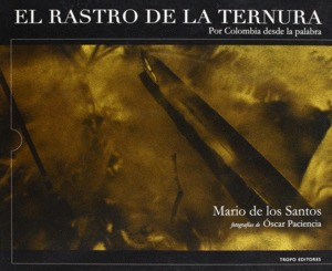 Libro Rastro De La Ternura, El Nuevo