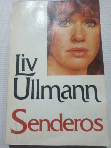 Libro Liv Ullman Senderos Completo 