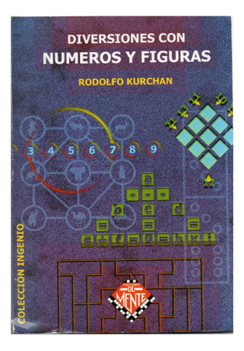 Libro Diversiones Con Números Y Figuras De Rodolfo Kurchan