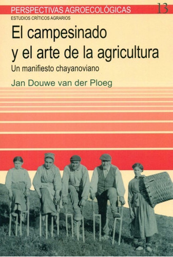 Campesinado Y Arte De La Agricultura, Van Der Ploeg, Icaria