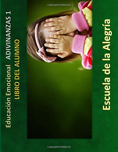 Educacion Emocional - Adivinanzas 1 - Libro Del Alumno