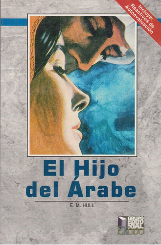 El Hijo Del Arabe (exodo), De E. M. Hull. Editorial Exodo, Tapa Blanda En Español, 2006