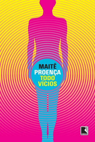 Todo vícios, de Proença, Maitê. Editora Record Ltda., capa mole em português, 2014