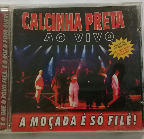 Cd Calcinha Preta -a Moçada É Só Filé, Ao Vivo- (Usado)