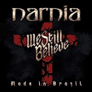 Narnia We Still Believe: Made In Brazil Sweden Import  Cd