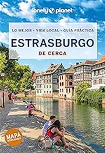 Estrasburgo De Cerca 1 (guías De Cerca Lonely Planet) / Alic