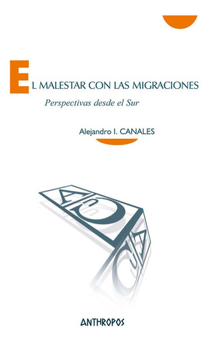 Libro El Malestar Con Las Migraciones