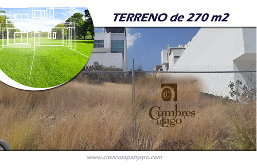 Oportunidad - Terreno De 270 M2 En Cumbres Del Lago, Único !