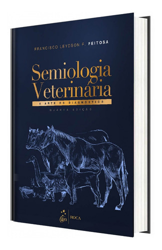 Livro Semiologia Veterinária - A Arte Do Diagnóstico