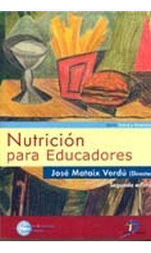 Nutrición Para Educadores:  Aplica, De Mataix Verdú, José. 1, Vol. 1. Editorial Diaz De Santos, Tapa Pasta Blanda, Edición 2 En Español, 2005