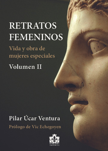 Libro Retratos Femeninos. Vol Ii. Pilar Ucar - Torre De Lis