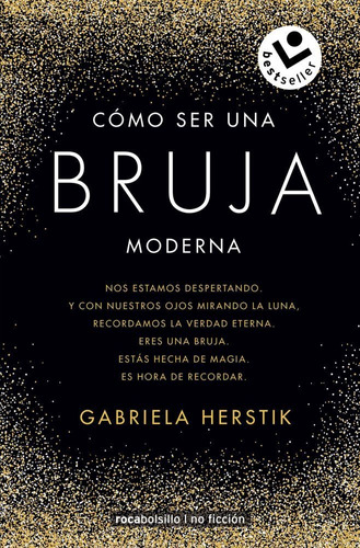 Cómo ser una bruja moderna, de Herstik, Gabriela. Roca Bolsillo Editorial Roca Bolsillo, tapa blanda en español, 2020