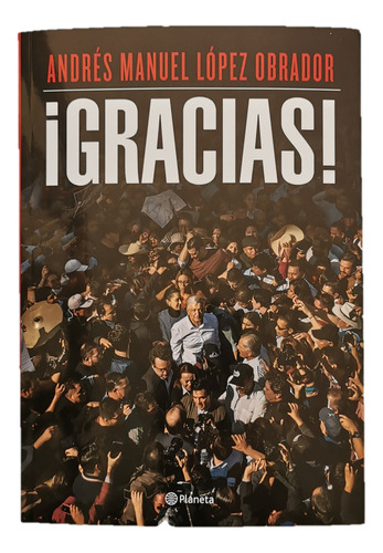 Libro ¡gracias! Andrés Manuel López Obrador