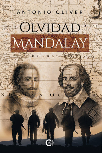 Olvidad Mandalay, De Oliver , Antonio.., Vol. 1.0. Editorial Caligrama, Tapa Blanda, Edición 1.0 En Español, 2019