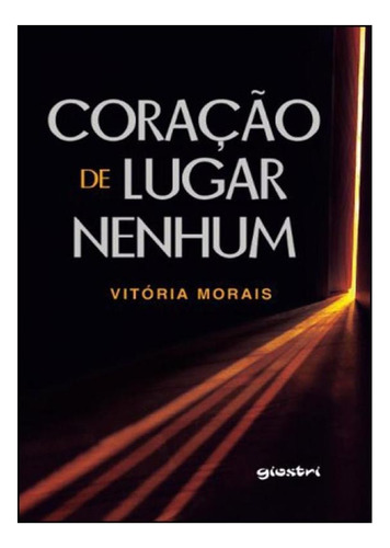-, de Vitória Morais. Editora GIOSTRI, capa mole em português