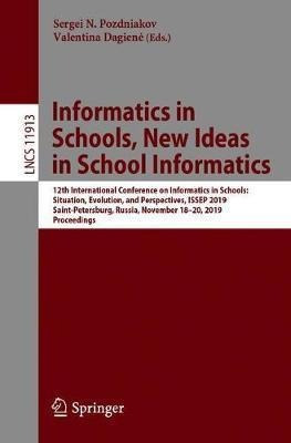 Informatics In Schools. New Ideas In School Informatics :...