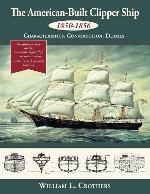 Libro The American-built Clipper Ship, 1850-1856 : Charac...