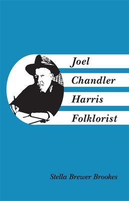 Libro Joel Chandler Harris, Folklorist - Brookes, Stella ...