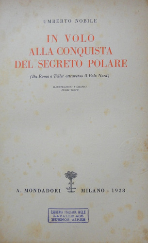 In Volo Alla Conquista Del Segreto Polare Nobile 1a. Edición