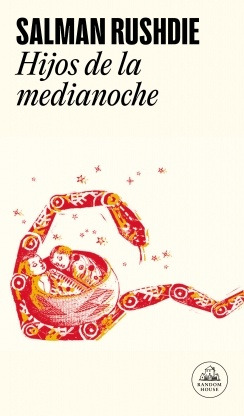 Hijos De La Medianoche - Salman Rushdie