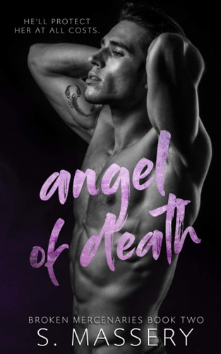 Libro:  Angel Of Death (broken Mercenaries)